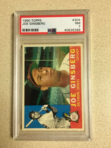 1960 Topps #304 Joe Ginsberg PSA 7 NM ORIOLES