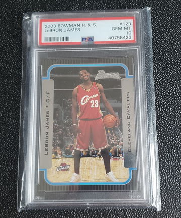 2003 Bowman R & S LeBron James 123 PSA 10