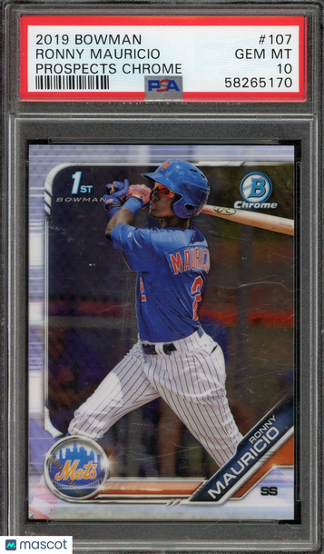 2019 Bowman Prospects Chrome Ronny Mauricio #107 PSA 10