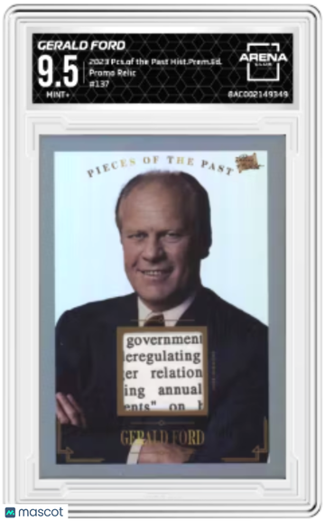2023 Pieces of the Past Gerald Ford Promo Relic #137 Arena Club 9.5