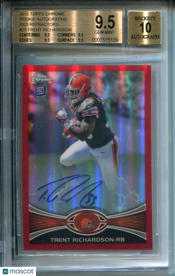 2012 Topps Chrome Rookie Autographs Red Refractors Trent Richardson #23 BGS 9.5 Auto 10