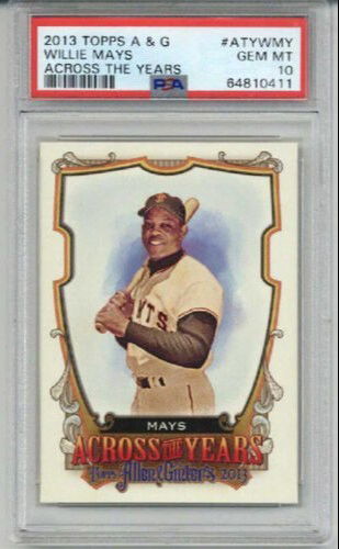 2013 TOPPS ALLEN & GINTER ACROSS THE YEARS WILLIE MAYS CARD GIANTS PSA 10