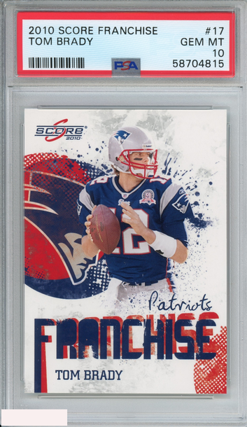 2010 SCORE FRANCHISE TOM BRADY #17 NEW ENGLAND PATRIOTS PSA 10 GEM MT