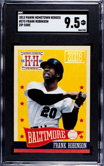 2013 Hometown Heroes Frank Robinson Zip Code #269 SGC 9.5