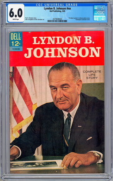 LYNDON B. JOHNSON #NN CGC 6.0 LBJ COMMEM FOTO COVERS DICK GIORDANO ART DELL 1965