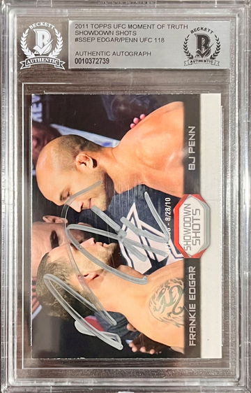 2011 Topps UFC Moment of Truth Showdown Shots Dual Auto’s HOF BJ Penn/Frankie Edgar Beckett Authentic