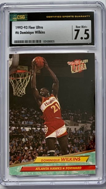 1992-93 Fleer Ultra Basketball #6 Dominique Wilkins  Grade CSG 7.5 Brand New CSG Label Case