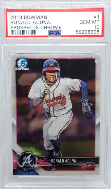 2018 BOWMAN #1 RONALD ACUNA PROSPECTS CHROME PSA 10