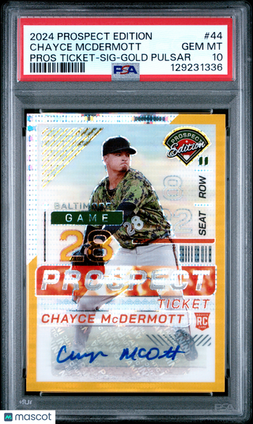 2024 Panini Prospect Edition Prospect Ticket Chayce Mcdermott #44 SIG Gold Pulsar PSA 10