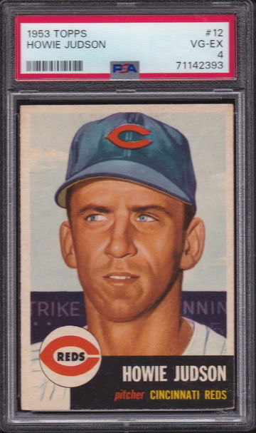 1953 TOPPS #12 HOWIE JUDSON CINCINNATI REDS VG-EX PSA 4 VINTAGE BASEBALL CARD