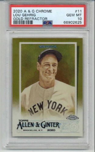2020 TOPPS ALLEN & GINTER CHROME GOLD REFRACTOR #11 LOU GEHRIG PSA 10 LOW POP