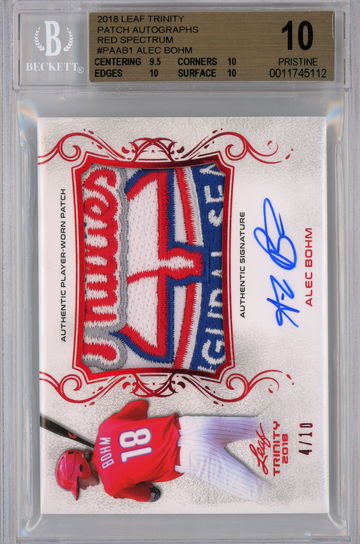 2018 Leaf Trinity Patch Autographs Red Spectrum /10 Alec Bohm BGS 10 w 10 Auto Pop 1!!
