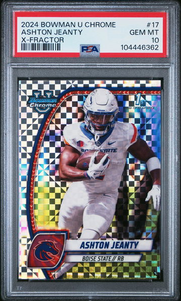 2024 Chrome University X-Fractors Ashton Jeanty #17 PSA 10