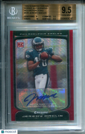2009 Bowman Chrome Rookie Autographs Red Refractors Jeremy Maclin #140 BGS 9.5 Auto 10