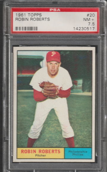 1961 Topps #20 Robin Roberts, PSA 7.5