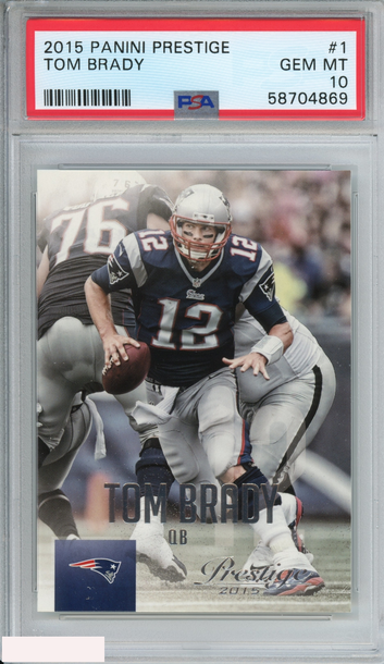2015 PANINI PRESTIGE TOM BRADY #1 NEW ENGLAND PATRIOTS PSA 10 GEM MT