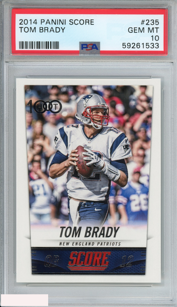 2014 PANINI SCORE TOM BRADY #235 NEW ENGLAND PATRIOTS PSA 10 GEM MT