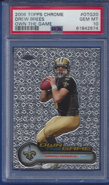2006 Topps Chrome Drew Brees OTG Insert PSA 10 just graded! (BillsGridironGreats)