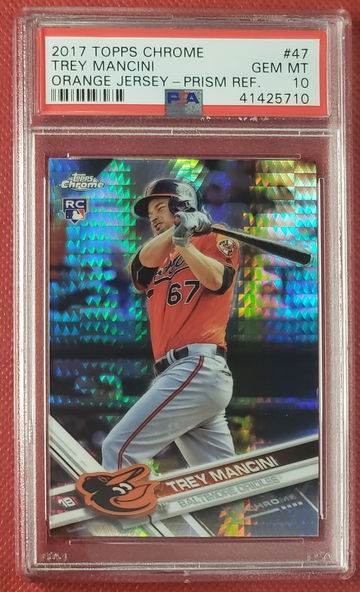 2017 Topps Chrome #47 Trey Mancini Orange Jersey Prism Refractor PSA 10 Gem Mt