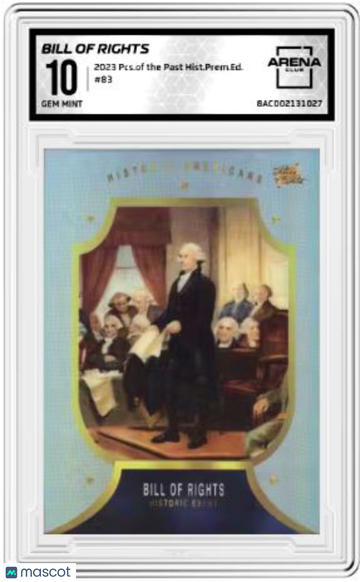 2023 Pieces of the Past Bill of Rights #83 Arena Club 10