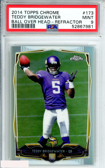 2014 TOPPS CHROME TEDDY BRIDGEWATER #173 BALL OVER HEAD-REFRACTOR ROOKIE PSA 9