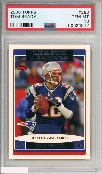 2006 TOPPS TOM BRADY #280 NEW ENGLAND PATRIOTS PSA 10 GEM MT