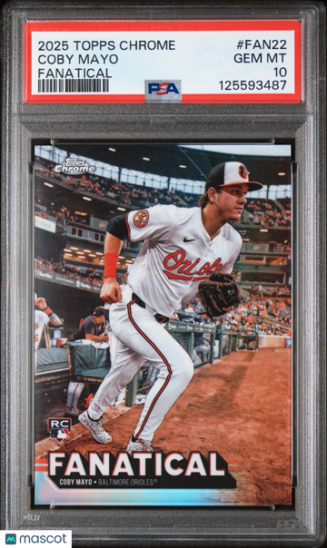 2025 Topps Chrome Fanatical Coby Mayo #FAN22 PSA 10