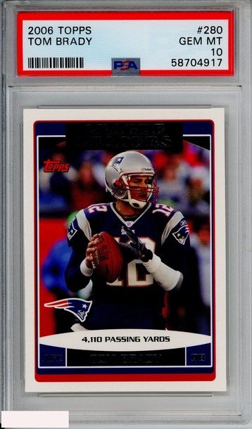 2006 TOPPS TOM BRADY #280 NEW ENGLAND PATRIOTS PSA 10 GEM MT