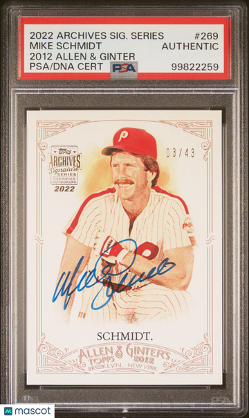 2022 Topps Archives Signature Series Mike Schmidt #269 2012 Allen & Ginter PSA A Auto A