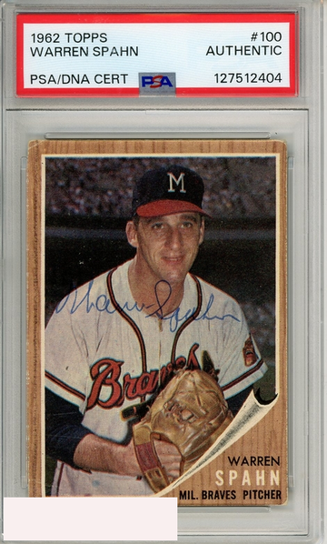 1962 TOPPS WARREN SPAHN #100 PSA AUTHENTIC AUTO GRADE AUTHENTIC