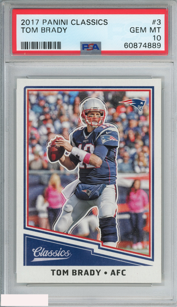 2017 PANINI CLASSICS TOM BRADY #3 NEW ENGLAND PATRIOTS PSA 10 GEM MT