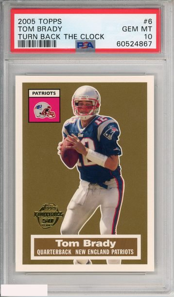 2005 TOPPS TOM BRADY #6 TURN BACK THE CLOCK NEW ENGLAND PATRIOTS PSA 10 GEM MT
