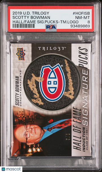 2019 Upper Deck Trilogy Hall Of Fame Signature Pucks Scotty Bowman #HOFISB SIG. Pucks TM. Logo PSA 8