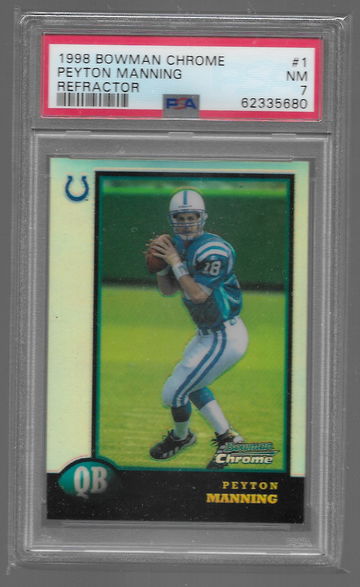 1998 Bowman Chrome Peyton Manning Refractor Rookie PSA 7 NM