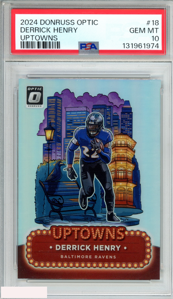 2024 PANINI DONRUSS OPTIC UPTOWNS DERRICK HENRY #18 RAVENS PSA 10 GEM MT