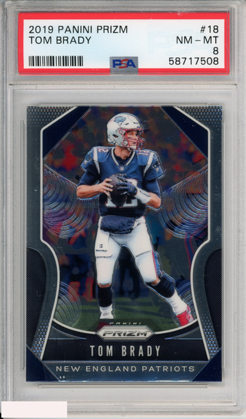 2019 PANINI PRIZM TOM BRADY #18 NEW ENGLAND PATRIOTS PSA 8 NM-MT