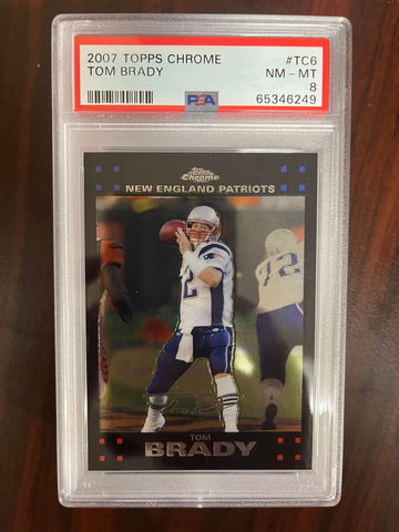 2007 Topps Chrome Tom Brady PSA 8