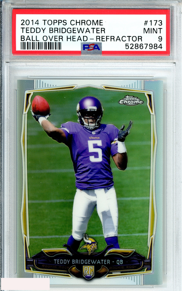 2014 TOPPS CHROME TEDDY BRIDGEWATER #173 BALL OVER HEAD-REFRACTOR ROOKIE PSA 9