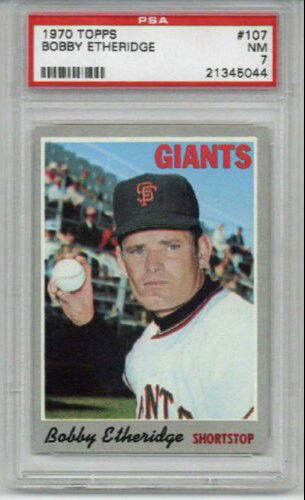 1970 TOPPS #107 BOBBY ETHERIDGE BASEBALL CARD SAN FRANCISCO GIANTS PSA 7 RARE