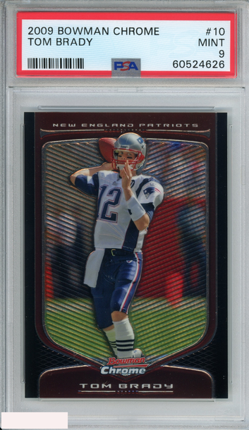 2009 BOWMAN CHROME TOM BRADY #10 NEW ENGLAND PATRIOTS PSA 9 MINT
