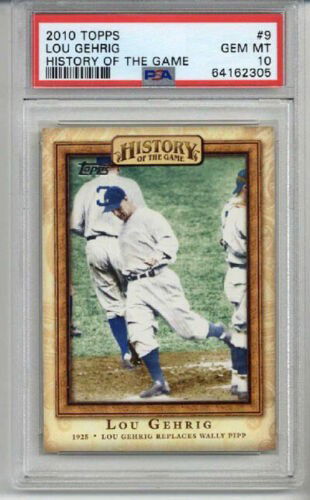 2010 TOPPS HISTORY OF THE GAME LOU GEHRIG CARD NEW YORK YANKEES PSA 10 LOW POP
