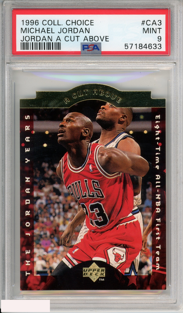 1996 COLLECTORS CHOICE MICHAEL JORDAN #CA3 JORDAN A CUT ABOVE BULLS HOF PSA 9