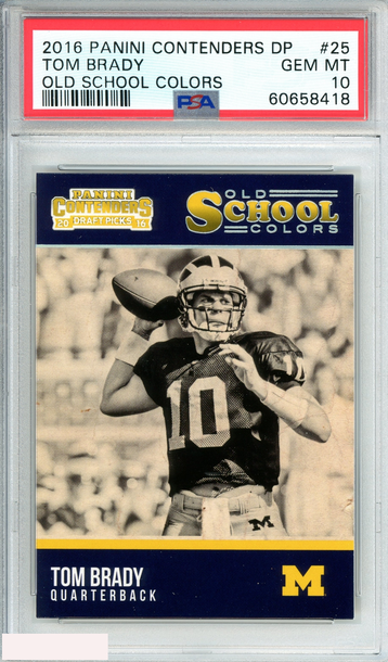 2016 PANINI CONTENDERS DP  TOM BRADY #25 OLD SCHOOL COLORS PSA 10 GEM MT