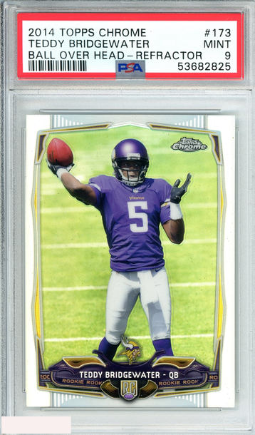 2014 TOPPS CHROME TEDDY BRIDGEWATER #173 BALL OVER HEAD-REFRACTOR ROOKIE PSA 9