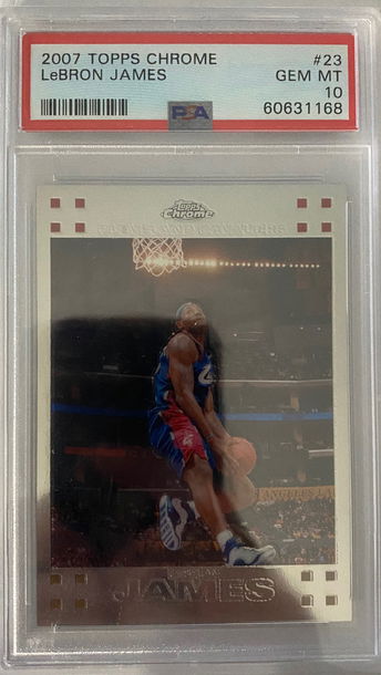 2007 topps chrome Lebron James psa 10 LOW POP