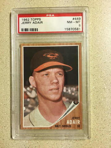 1962 Topps #449 Jerry Adair PSA 8 NM-MT ORIOLES 