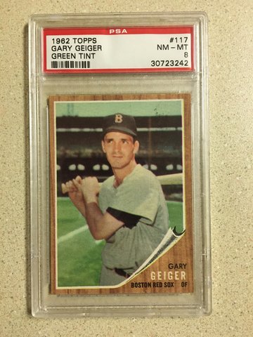 1962 Topps #117 Gary Geiger PSA 8 NM-MT GREEN TINT RED SOX