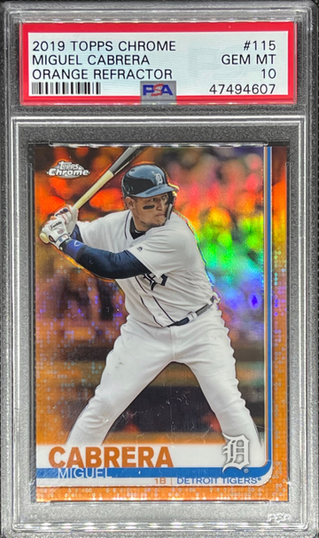 2019 Topps Chrome #115 Orange Refractor /25 Miguel Cabrera PSA 10