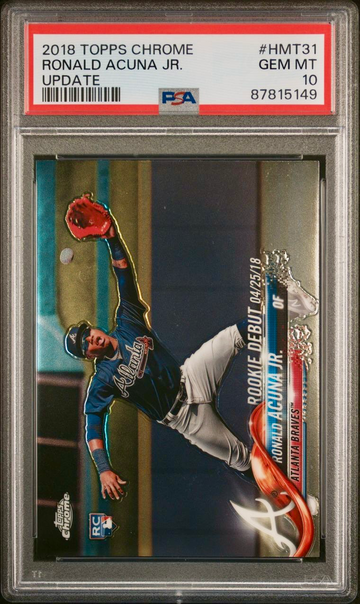 2018 Topps Chrome Update #HMT31 Ronald Acuna Jr. Rookie Debut PSA 10 Gem Mint RC