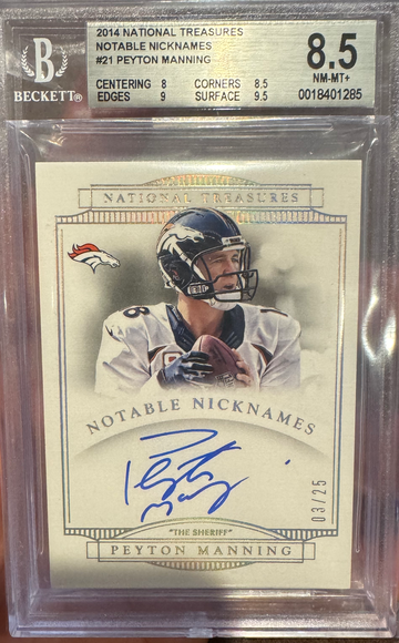 2014 National Treasures PEYTON MANNING #3/25 Notable Nicknames Auto BGS 8.5/10